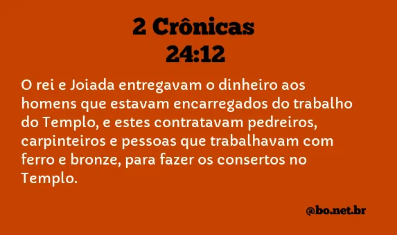 2 Crônicas 24:12 NTLH