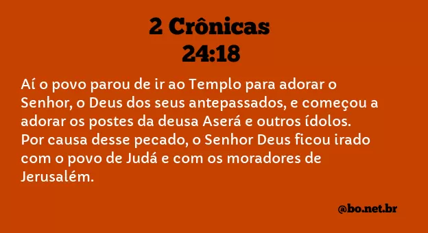 2 Crônicas 24:18 NTLH