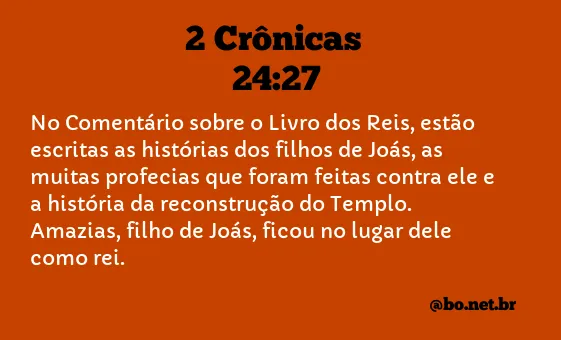 2 Crônicas 24:27 NTLH