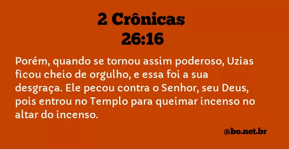 2 Crônicas 26:16 NTLH
