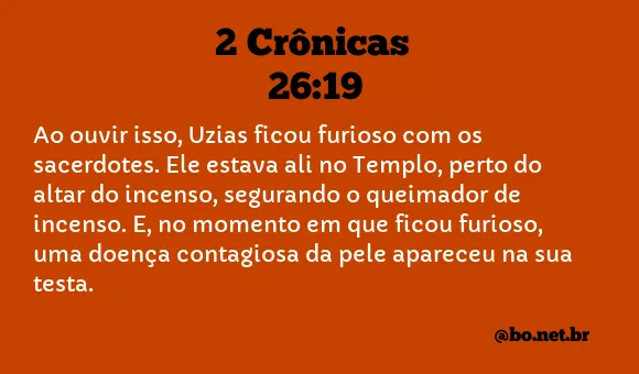 2 Crônicas 26:19 NTLH