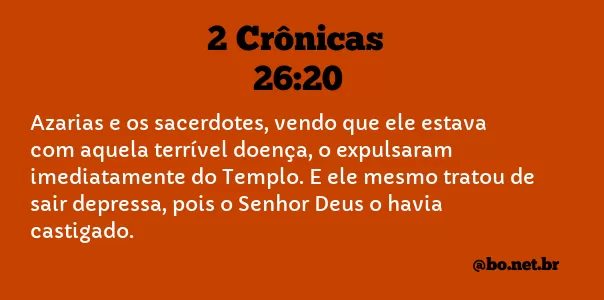2 Crônicas 26:20 NTLH