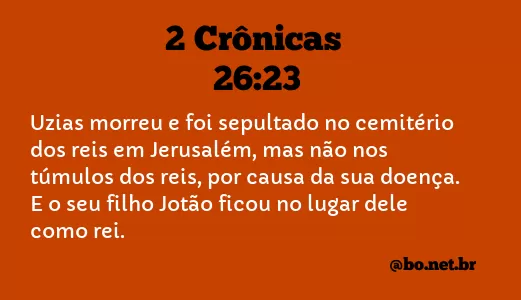 2 Crônicas 26:23 NTLH