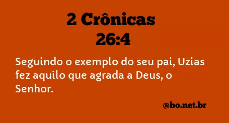 2 Crônicas 26:4 NTLH