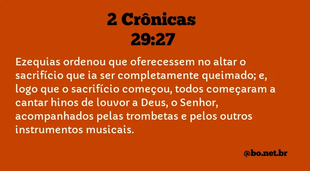 2 Crônicas 29:27 NTLH