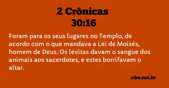 2 Crônicas 30:16 NTLH