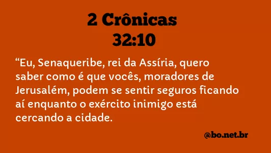 2 Crônicas 32:10 NTLH
