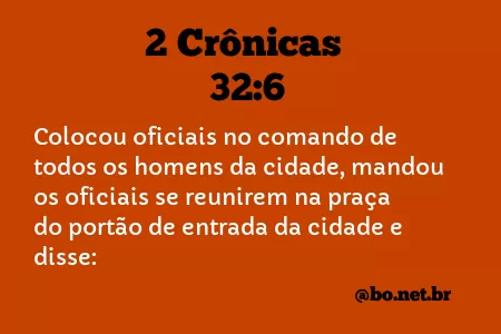2 Crônicas 32:6 NTLH