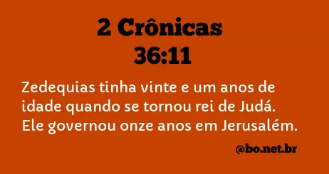 2 Crônicas 36:11 NTLH