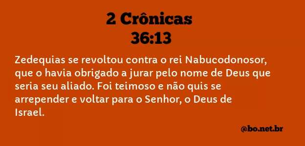 2 Crônicas 36:13 NTLH
