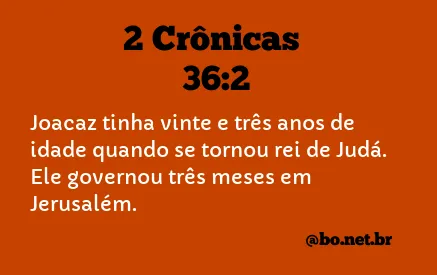 2 Crônicas 36:2 NTLH