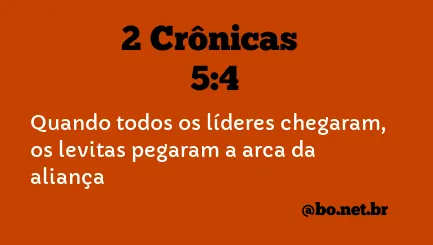 2 Crônicas 5:4 NTLH