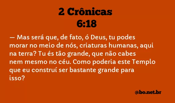 2 Crônicas 6:18 NTLH