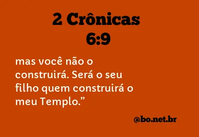 2 Crônicas 6:9 NTLH