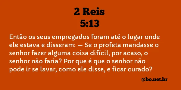 2 Reis 5:13 NTLH