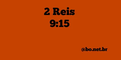 2 Reis 9:15 NTLH