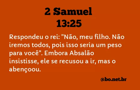 2 SAMUEL 13:25 NVI NOVA VERSÃO INTERNACIONAL