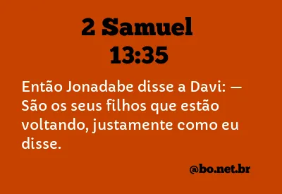 2 Samuel 13:35 NTLH