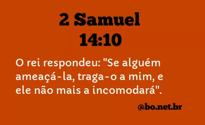 2 SAMUEL 14:10 NVI NOVA VERSÃO INTERNACIONAL