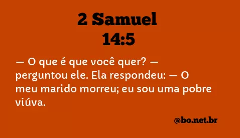 2 Samuel 14:5 NTLH