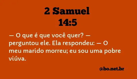 2 Samuel 14:5 NTLH