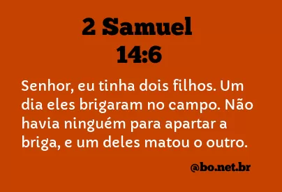 2 Samuel 14:6 NTLH