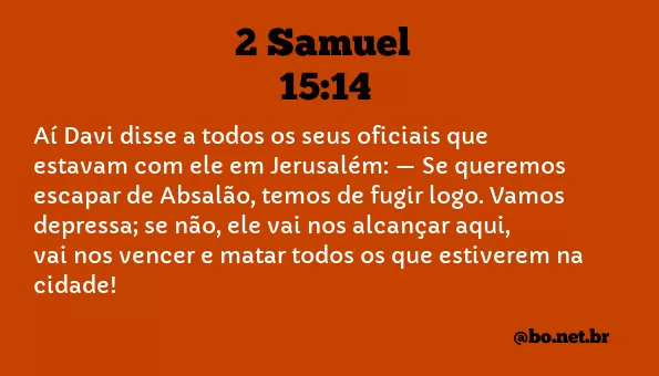 2 Samuel 15:14 NTLH