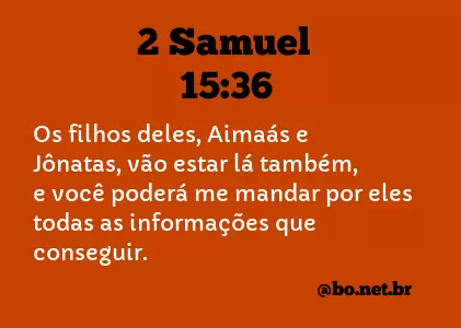2 Samuel 15:36 NTLH