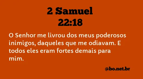 2 Samuel 22:18 NTLH