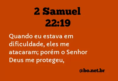 2 Samuel 22:19 NTLH