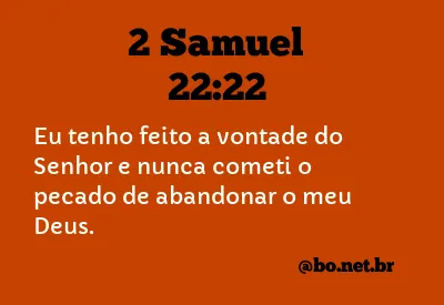 2 Samuel 22:22 NTLH