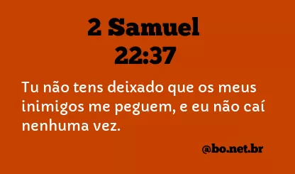 2 Samuel 22:37 NTLH