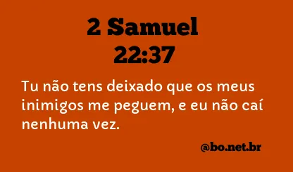 2 Samuel 22:37 NTLH