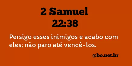 2 Samuel 22:38 NTLH