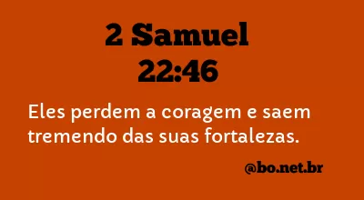 2 Samuel 22:46 NTLH