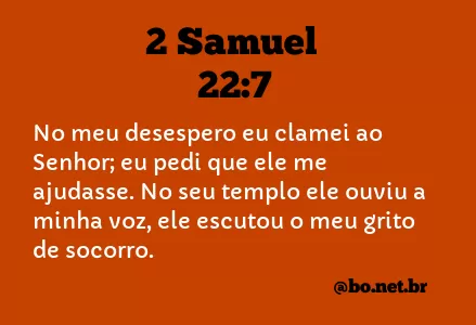 2 Samuel 22:7 NTLH