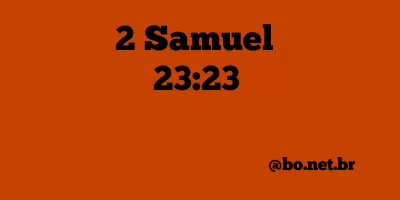 2 Samuel 23:23 NTLH