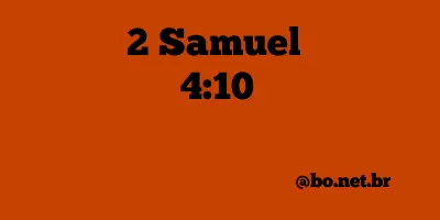 2 Samuel 4:10 NTLH