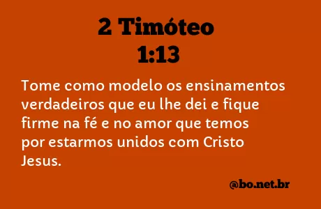2 Timóteo 1:13 NTLH