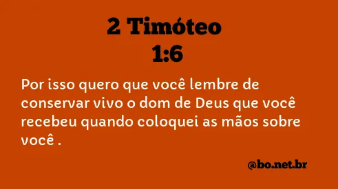 2 Timóteo 1:6 NTLH