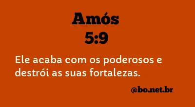 Amós 5:9 NTLH