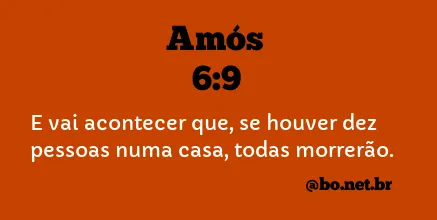 Amós 6:9 NTLH