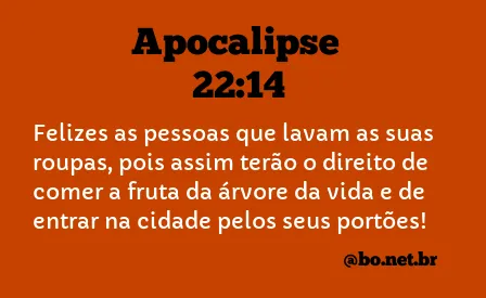 Apocalipse 22:14 NTLH