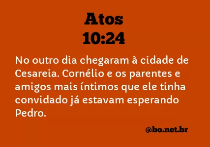 Atos 10:24 NTLH