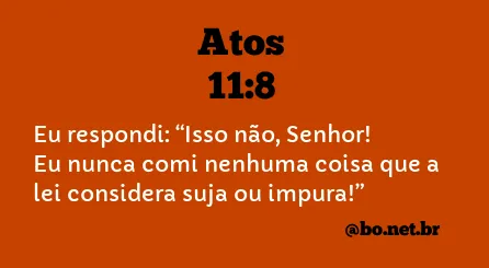 Atos 11:8 NTLH