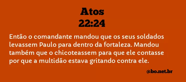 Atos 22:24 NTLH