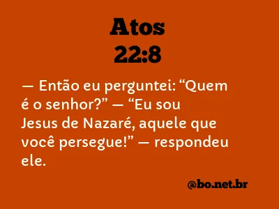 Atos 22:8 NTLH