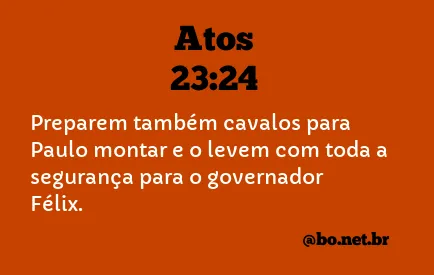 Atos 23:24 NTLH