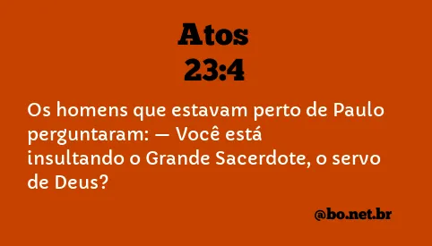 Atos 23:4 NTLH