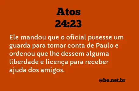 Atos 24:23 NTLH